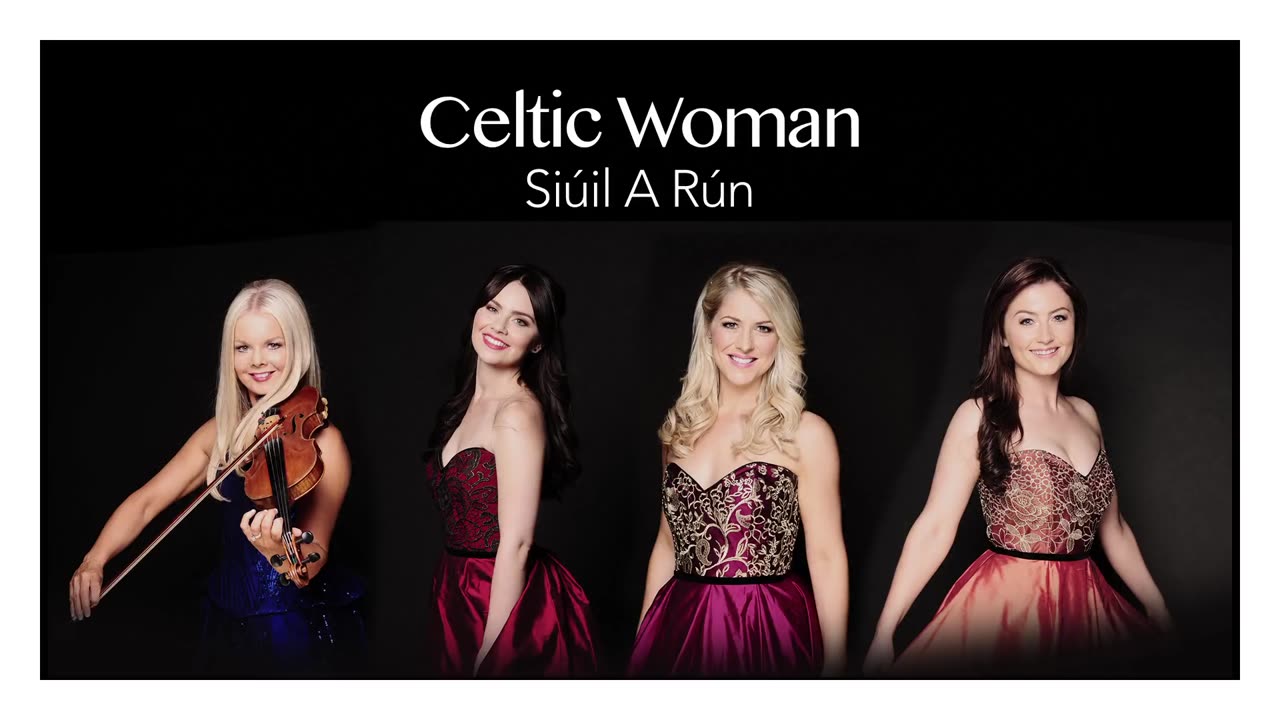 Celtic Woman - Siúil a Rún (Audio)