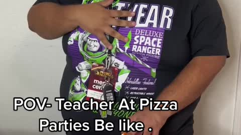 Teachers at pizza parties be like !!