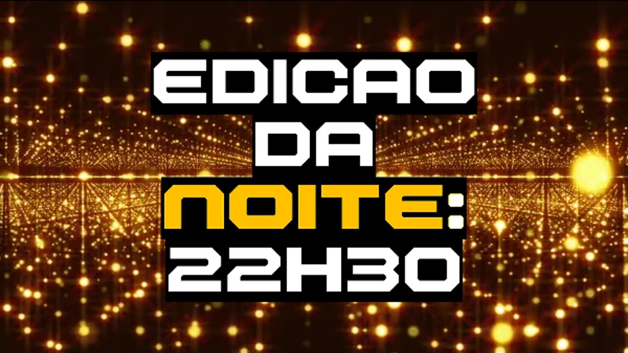 Edição da noite (22/03)