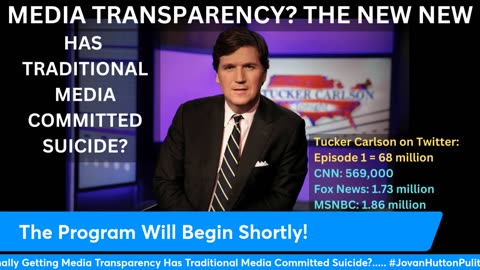 Media Transparency - Has It Finally Arrived? What Will Replace Traditional Media?