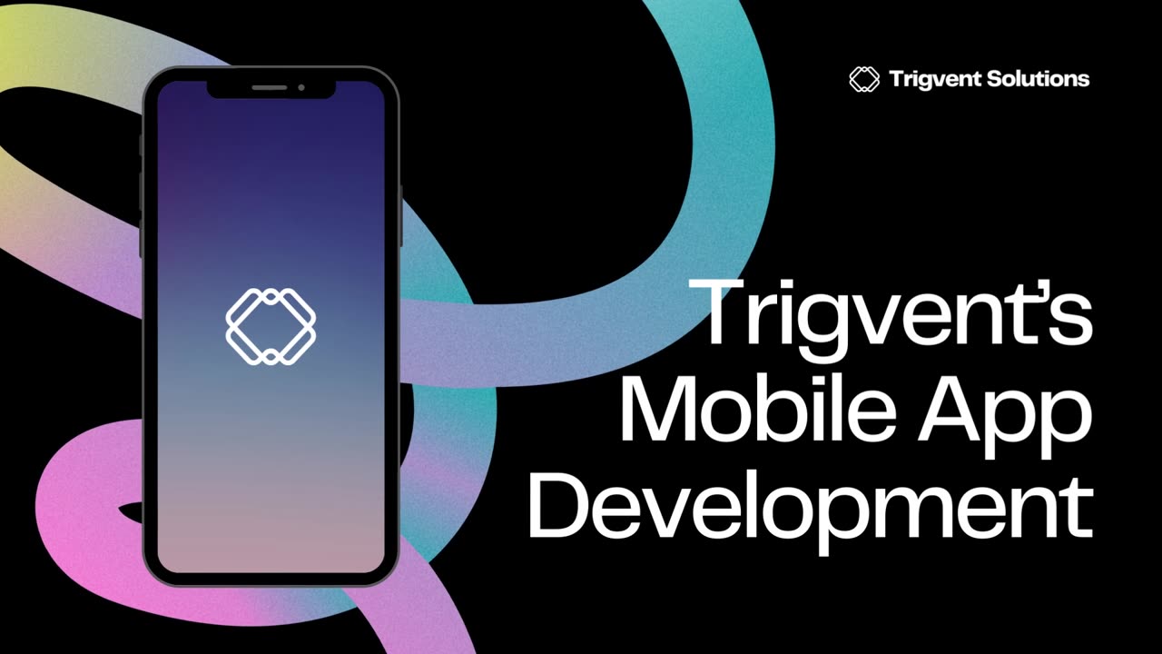 Trigvent Solutions's Mobile App development