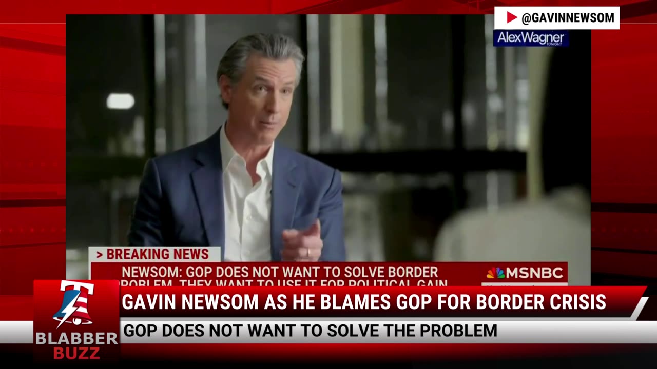 Gavin Newsom As He BlameS GOP For Border Crisis