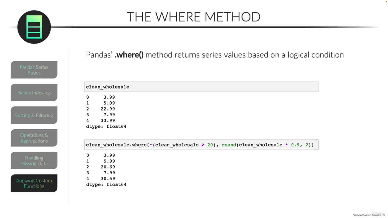 Pandas Where (vs. NumPy Where)/Pandas Series video 29