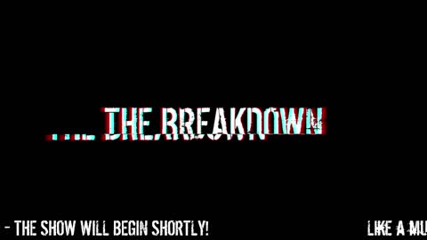 The Breakdown Episode #119: Thursday News