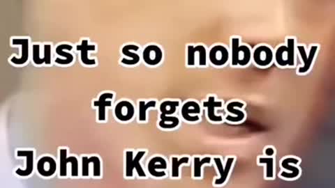 Never forget John Kerry is a TRAITOR