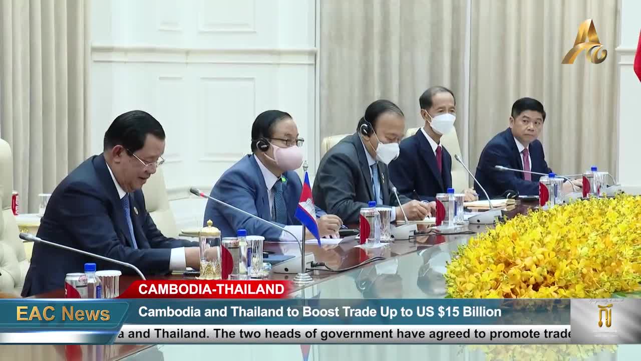 Cambodia and Thailand to Boost Trade Up to US $15 Billion