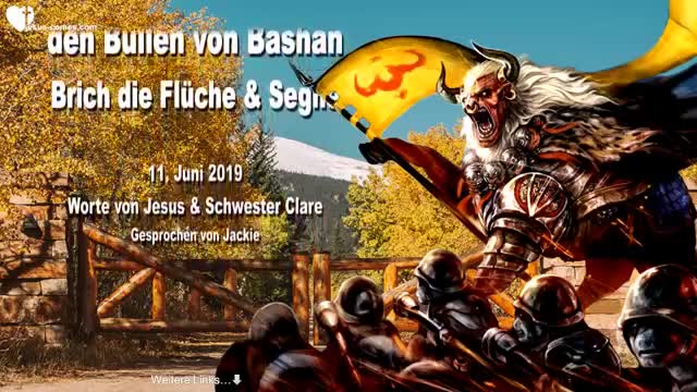 Dies ist ein Krieg mit den Bullen von Bashan !... Brich die Flüche & Segne ❤️ Liebesbrief von Jesus