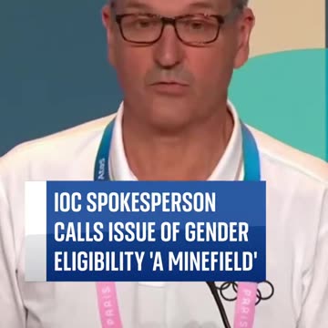 IOC Spokesman said a solution to gender eligibility issues in sports “does not exist"