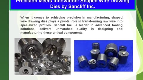 Precision Meets Innovation: Shaped Wire Drawing Dies by Sancliff Inc.