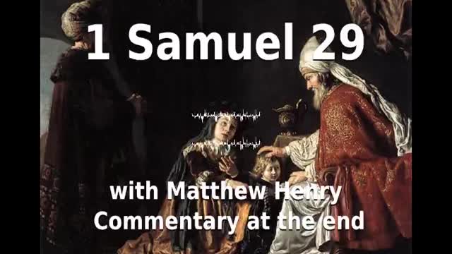 📖🕯 Holy Bible - 1 Samuel 29 with Matthew Henry Commentary at the end.