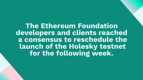 Why Ethereum Holesky Testnet Was Pushed to Next Week