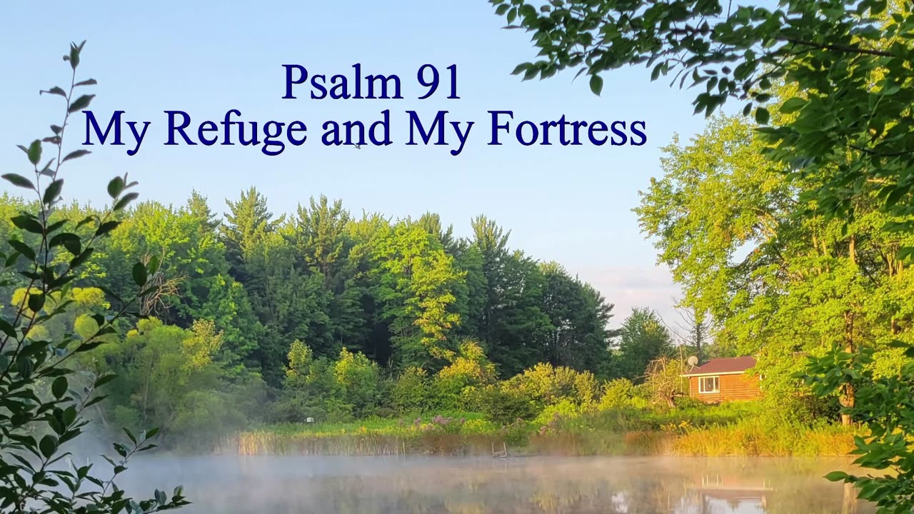 Psalm 91 - ESV Audio