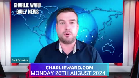 CHARLIE WARD DAILY NEWS WITH PAUL BROOKER MONDAY 26TH AUGUST 2024