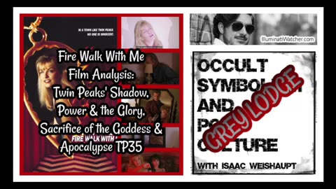 Fire Walk With Me Film Analysis: Twin Peaks Shadow, Power & Glory, Sacrifice of Goddess & Apocalypse