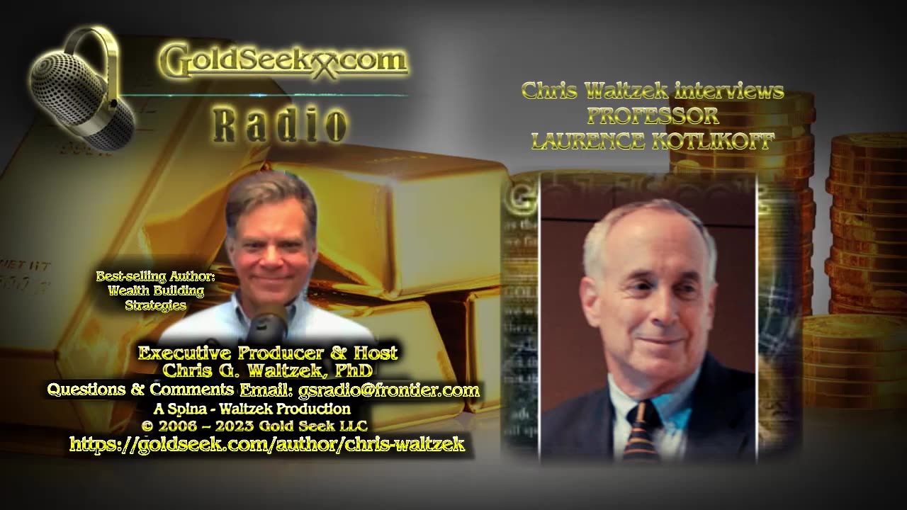 GoldSeek Radio Nugget -- Professor Laurence Kotlikoff: An Even Greater Recession?