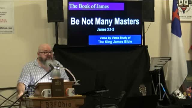 037 Be Not Many Masters (James 3:1-2) 1 of 2