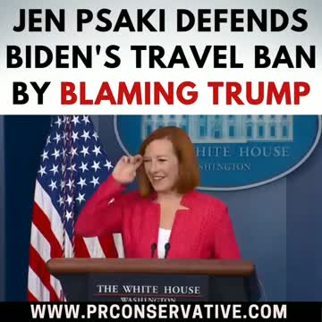 Jen Psaki blames Trump when questioned about Biden's African Travel ban.