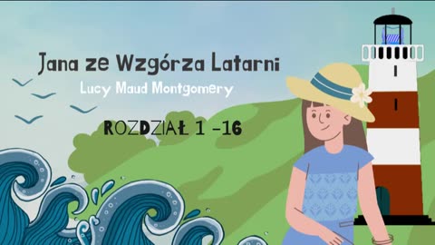 Jana, Lucy Maud Montgomery, część 1