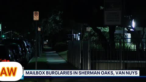 THE LATEST NEWS TODAY Police in Sherman Oaks, Van Nuys are looking into mail box burglaries.