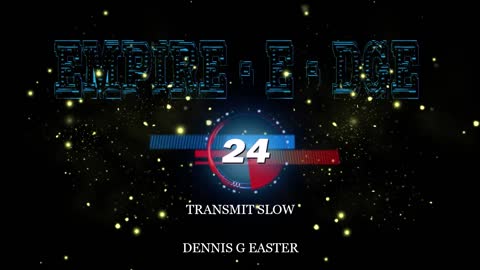 EMPIRE - E - DGE TRANSMIT SLOW