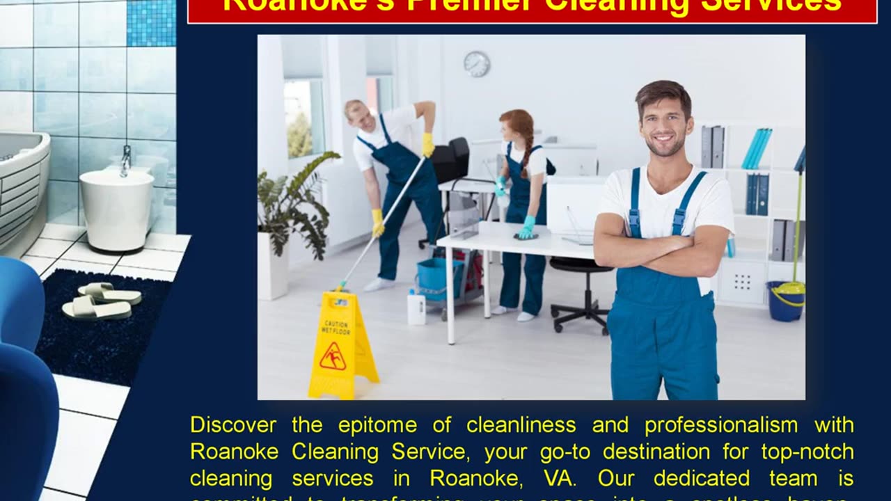 Experience Unmatched Cleanliness with Roanoke's Premier Cleaning Services