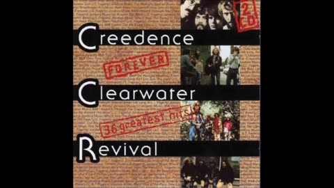 CCR - Forever Creedence Clearwater Revival Disc 1