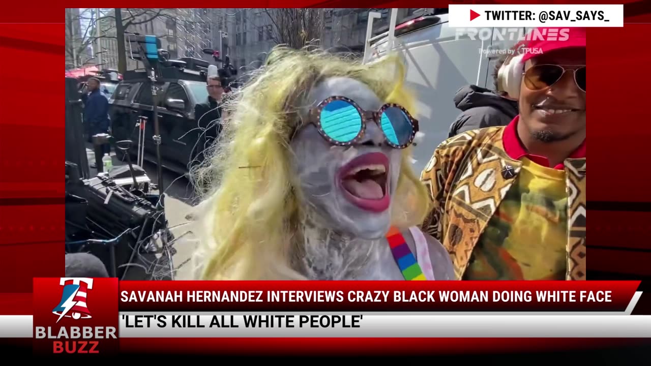 Savanah Hernandez Interviews Crazy Black Woman Doing White Face