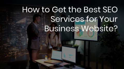 How to get the best SEO services for your business website