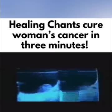 Healing Chants Cures Woman’s Cancer in just 3 Minutes Live on Computer in Real Time