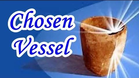 Choosen Vessel