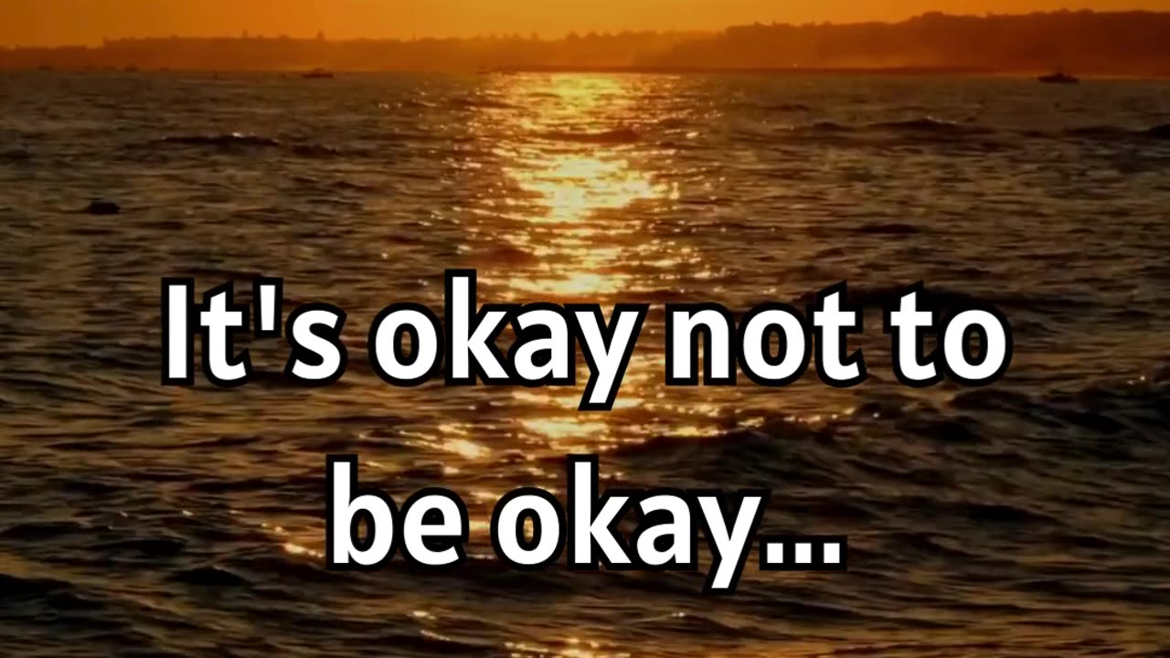 It's okay not to be okay