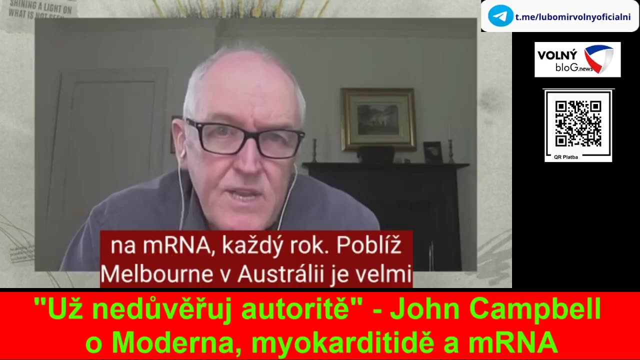 "Už nedůvěřuj autoritě" - John Campbell o Moderna, myokarditidě a mRNA