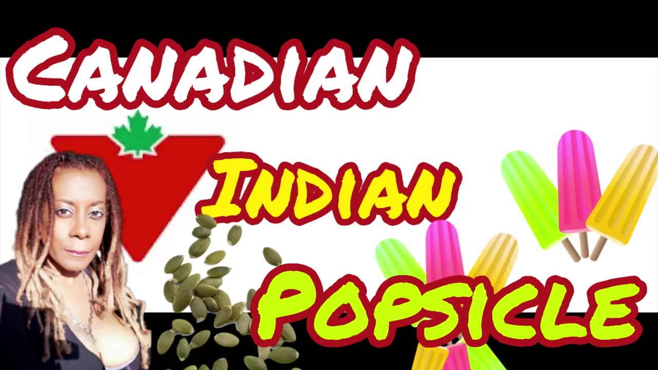 Canadian Indian Popsicle