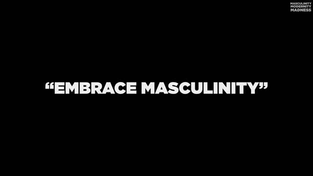 Reject Modernity, Embrace Masculinity💪🏼