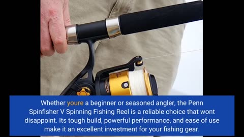 Customer Comments: PENN Spinfisher V Spinning Fishing Reel