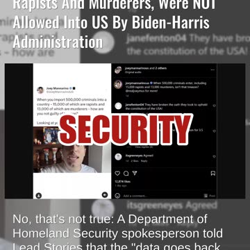 Fact Check: 500,000 Immigrant Convicted Criminals, Rapists, Murderers NOT Allowed In By Biden Admin