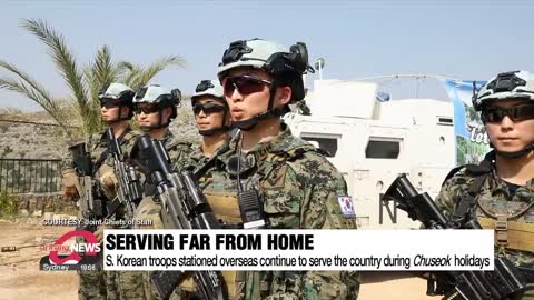 S. Korean troops stationed overseas serve far from home during Chuseok holidays