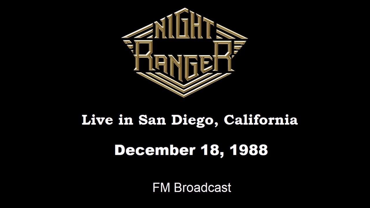 Night Ranger - Live in San Diego, California 1988 (FM Broadcast)