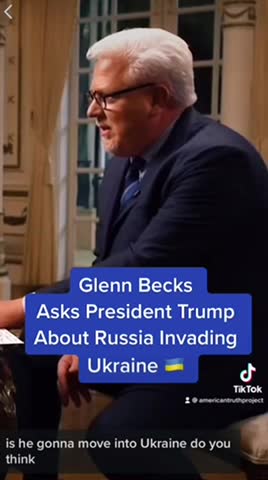 Glenn Becks Asks President Trump About Russia Invading Ukraine