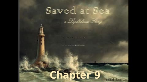 ✝️ Saved at Sea by Mrs. O. F. Walton - Chapter 9