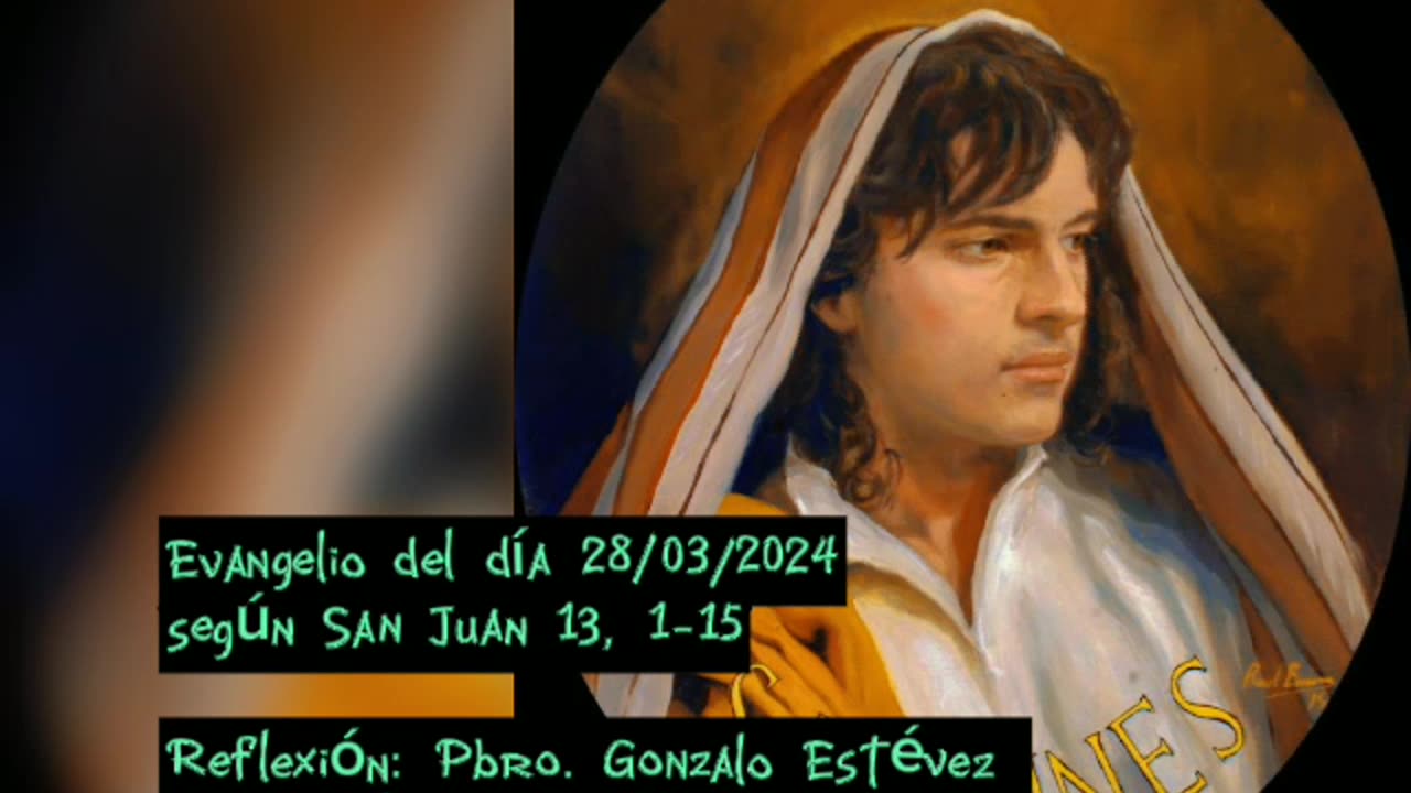 Evangelio del día 28/03/2024 según San Juan 13, 1-15 - Pbro. Gonzalo Estévez