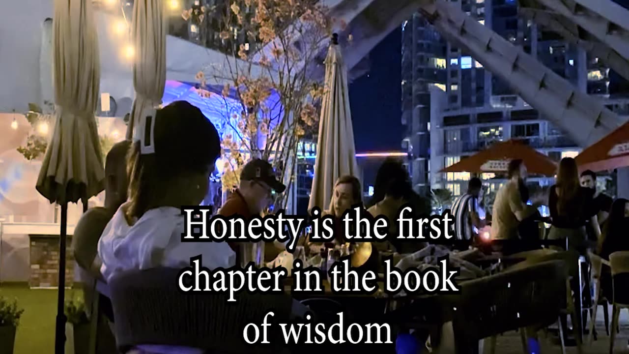 Honesty is the first chapter