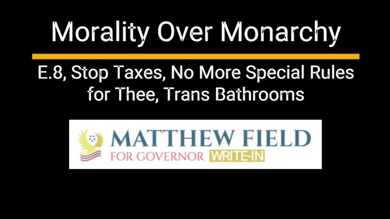 UTAH - Morality Over Monarchy E.8, Stop Taxes, No More Special Rules for Thee, Trans Bathrooms