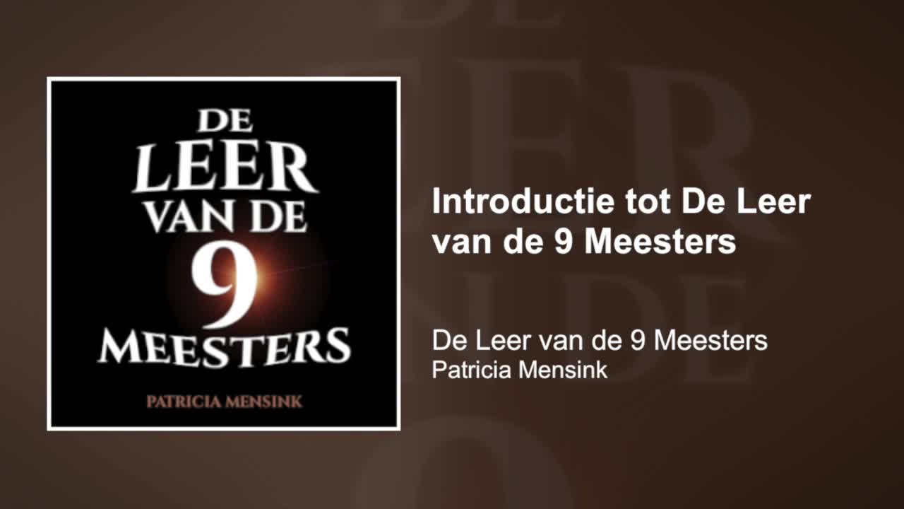 Introductie | De Leer van de 9 Meesters #0