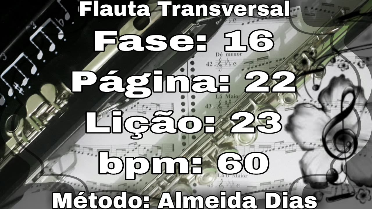 Fase: 16 Página: 22 Lição: 23 - Flauta [60 bpm]