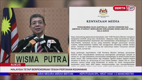 20 SEPT 2021-BERITA PAGI-AUKUS-MALAYSIA TETAP BERPENDIRIAN TEGUH PERTAHAN KEAMANAN