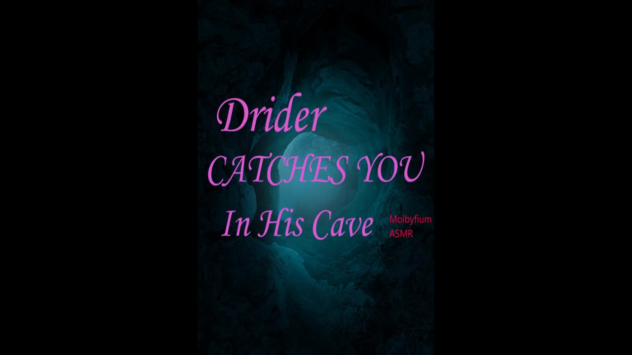 Drider Catches You in His Cave (ASMR Male Drider Roleplay) (Cave Sounds) (M4A)