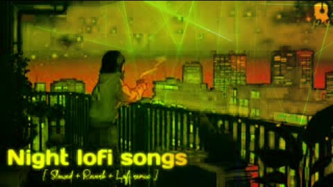 Hindi Lofi Songs