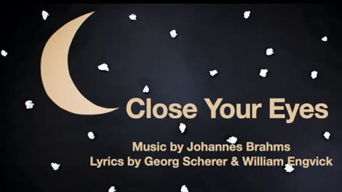 SONG: (Sleepytime) Close Your Eyes