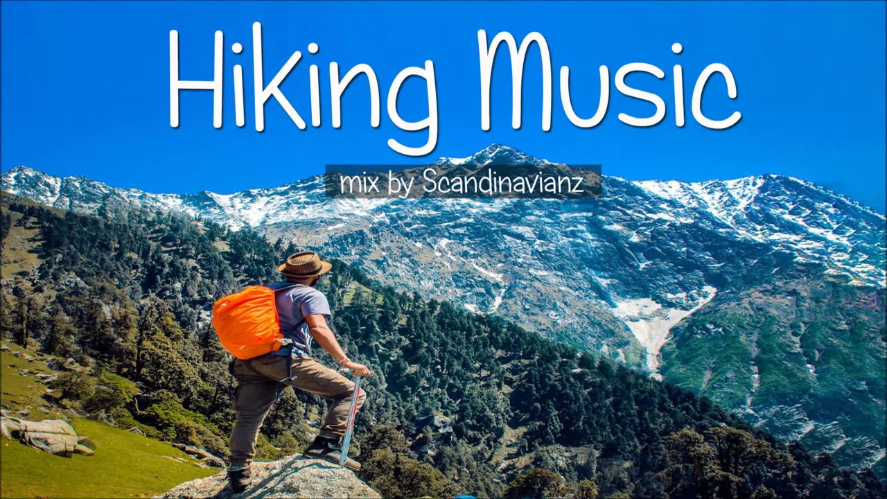 Hiking Music Playlist | Best Free Hikers Music | ♫ Trekking Music Mix Outdoors